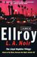 L.A. Noir: The Lloyd Hopkins Trilogy: Blood on the Moon, Because the Night, Suicide Hill